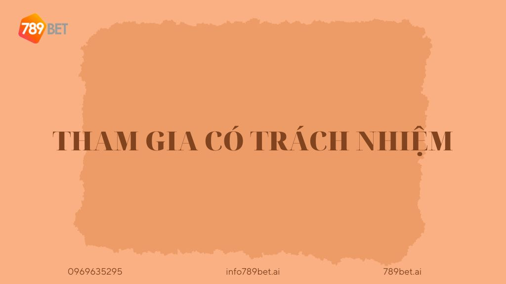 Tham gia với trách nhiệm